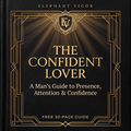The Confident Lover — free guide for men, Elephant Vigor